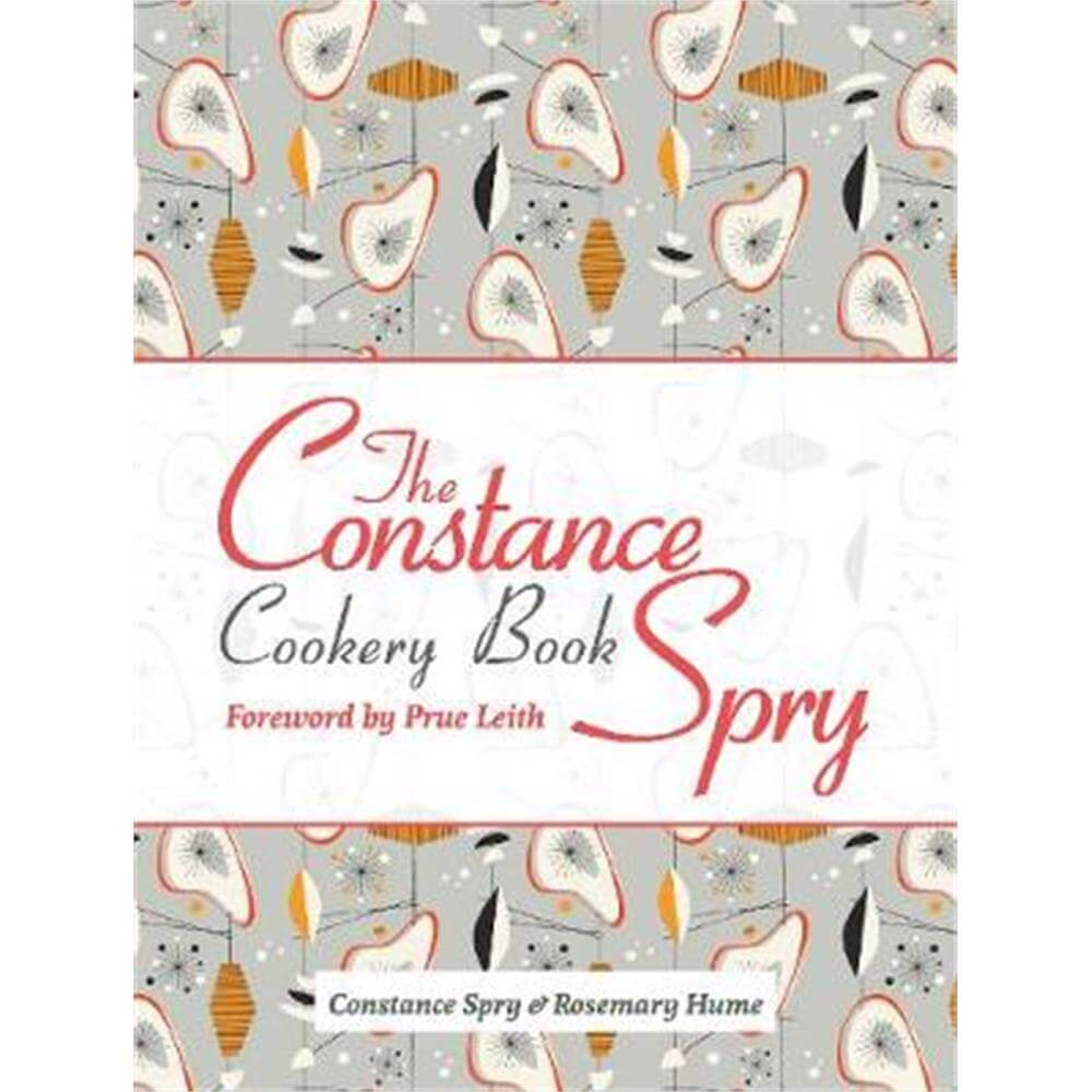 The Constance Spry Cookery Book (Hardback)